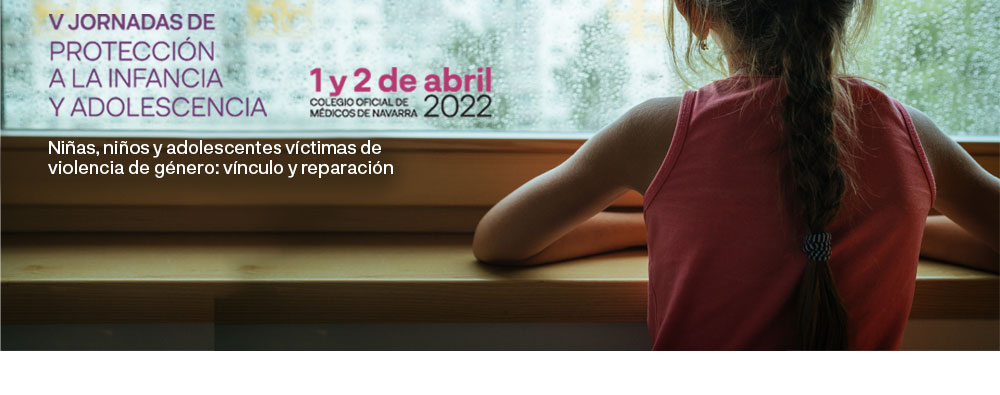 Quintas jornadas de protección a la infancia y adolescencia de Xilema. Niñas, niños y adolescentes víctimas de violencia de género: vínculo y reparación